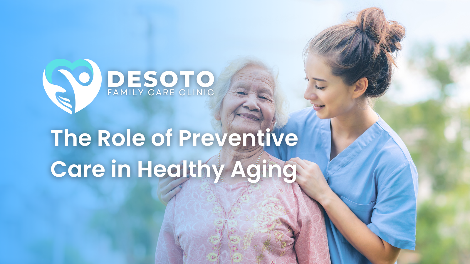 The Role of Preventive Care in Healthy Aging