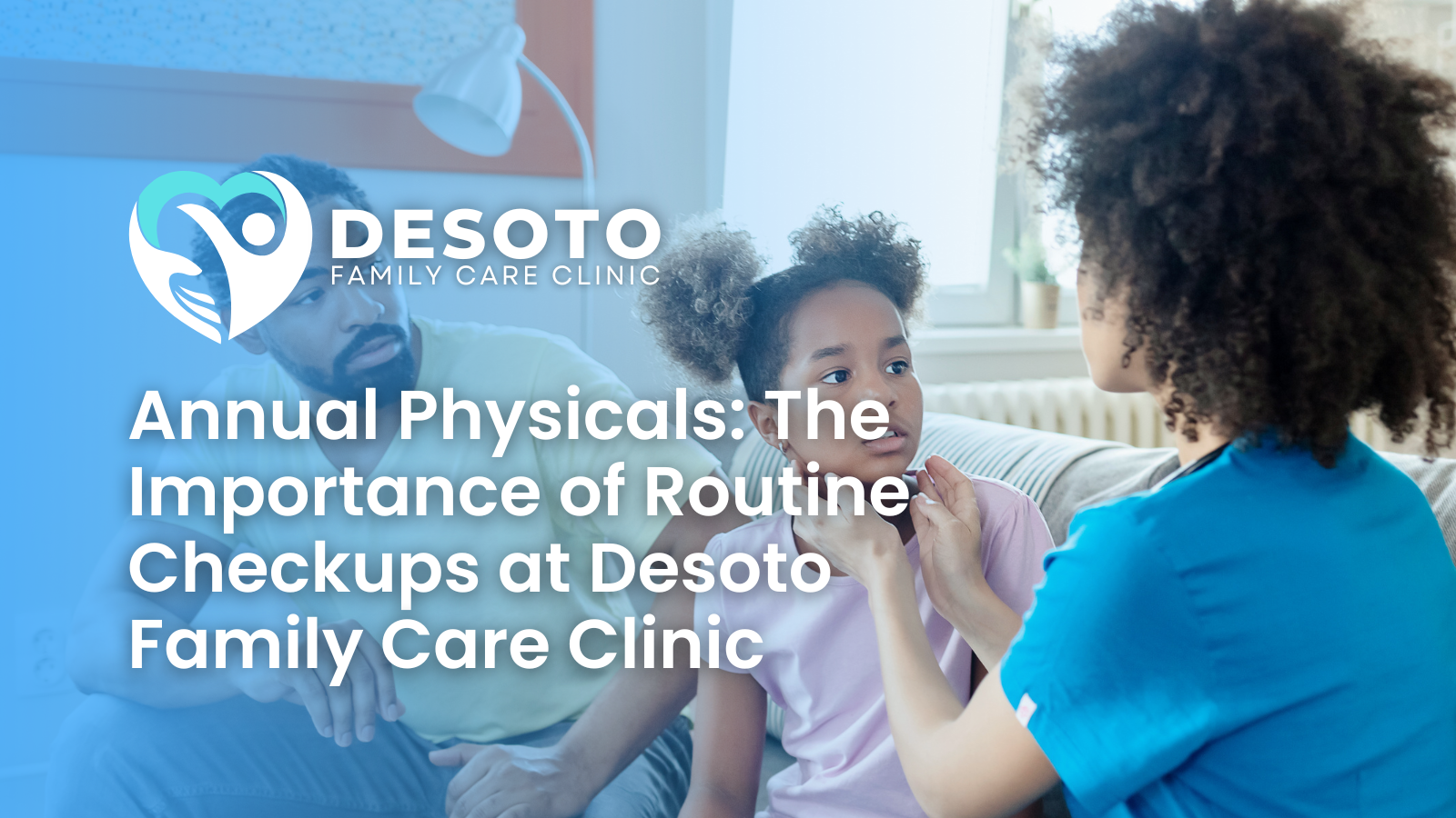 Annual physicals Southaven Olive Branch